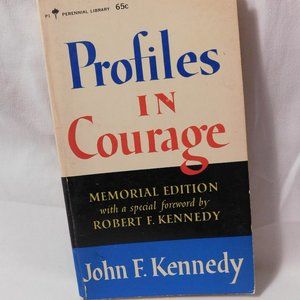 Profiles In Courage John F. Kennedy 1964 First Perennial Library Edition Book